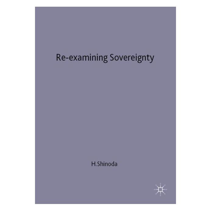 Palgrave Macmillan Uk Shinoda:Re-examining Sovereignty (Englisch, Hardcover, H. Shinoda) (63039167)