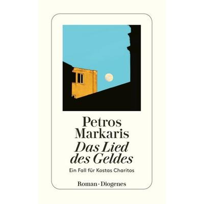 Das Lied des Geldes, Taschenbuch von Petros Markaris, Diogenes Verlag AG, 978-3-257-24685-8