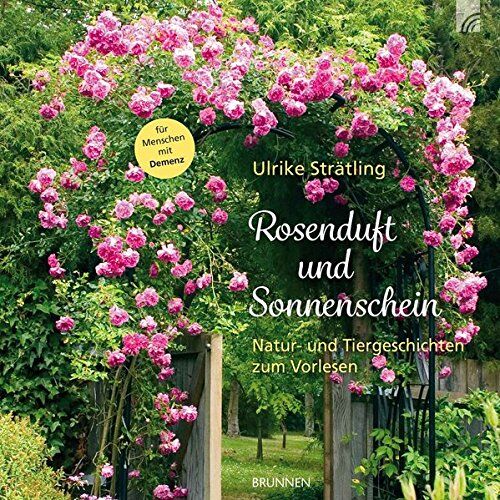 Ulrike Strätling - Rosenduft und Sonnenschein: Natur- und Tiergeschichten zum Vorlesen (Aufkleber:) für Menschen mit Demenz - Preis vom 10.10.2026 11:48:34 h