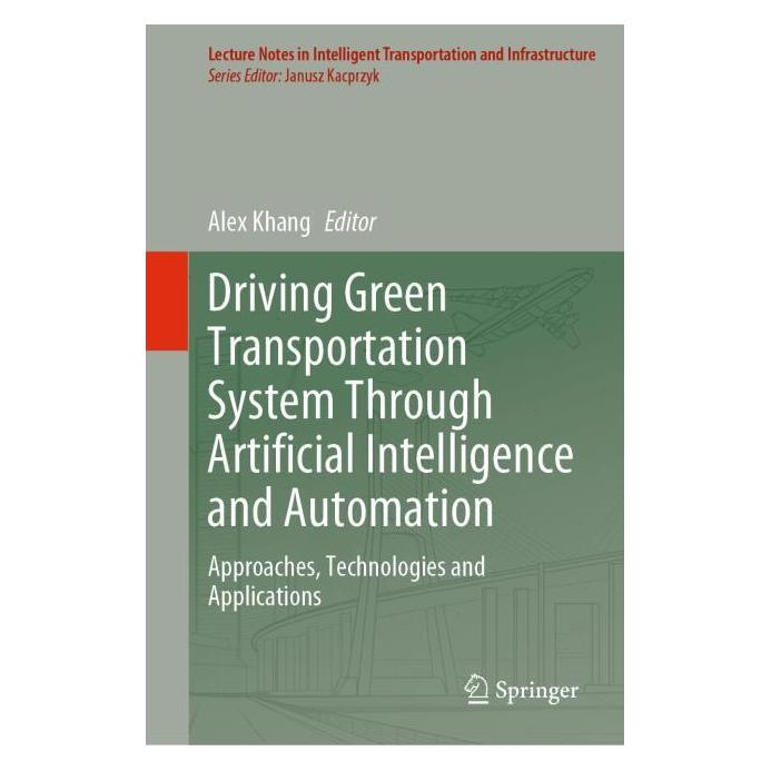 Springer Driving Green Transportation System Through Artificial intelligence and Automation (Englisch, Hardcover, Alex Khang) (53144597)
