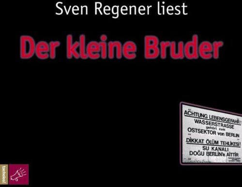 Sven Regener - Der kleine Bruder - Preis vom 09.10.2026 07:28:09 h
