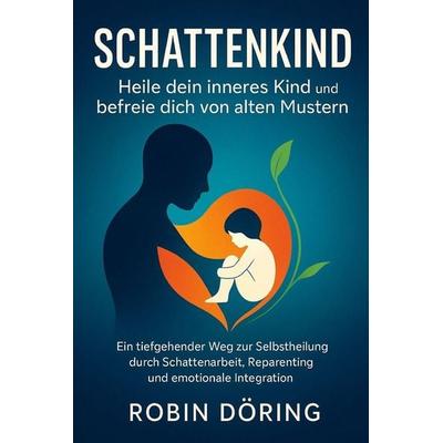 Schattenkind, Taschenbuch von Robin Döring, Independently Published