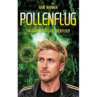 Pollenflug, Taschenbuch von Rain Warmer, Twentysix Epic, 978-3-7407-3129-8