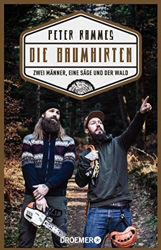 Peter Rammes - Die Baumhirten: Zwei Männer, eine Säge und der Wald - Preis vom 10.10.2026 11:48:34 h