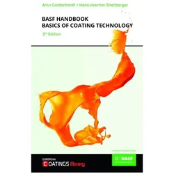 BASF Handbook Basics of Coating Technology, Fachbücher von Artur Goldschmidt, Hans-Joachim Streitberger, Artur, Goldschmidt