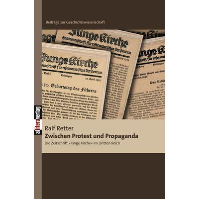 Zwischen Protest und Propaganda, Taschenbuch von Ralf Retter, Buch & media, 978-3-86906-066-8