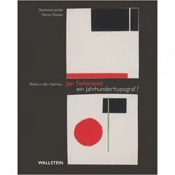 Jan Tschichold - ein Jahrhunderttypograf?, Belletristik von Patrick Rössler, Stephanie Jacobs, Jan Tschichold