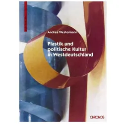 Plastik und politische Kultur in Westdeutschland, Sachbücher von Andrea Westermann