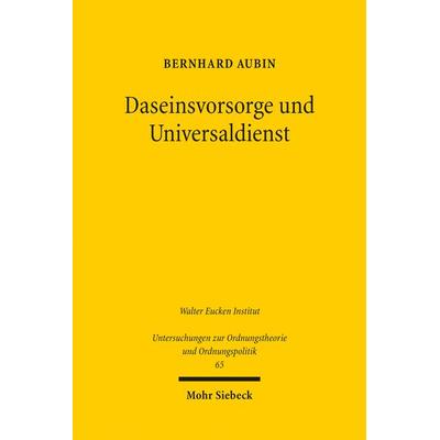 Daseinsvorsorge und Universaldienst, Taschenbuch von Bernhard Aubin, Mohr Siebeck, 978-3-16-152059-4