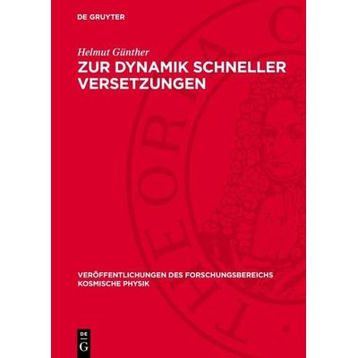 Zur Dynamik schneller Versetzungen, Gebundene Ausgabe von Helmut Günther, De Gruyter, 978-3-11-275426-9