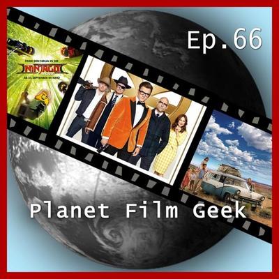 Planet Film Geek, PFG Episode 66: Kingsman: The Golden Circle, The LEGO Ninjago Movie, Schloss aus Glas - Johannes Schmidt,Colin Langley, Audio,