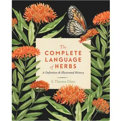 The Complete Language of Herbs, Sachbücher von S. Theresa Dietz