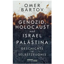 Genozid, Holocaust und Israel-Palästina, Biografien von Omer Bartov