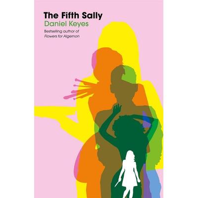 The Fifth Sally, Taschenbuch von Daniel Keyes, Weidenfeld and Nicolson, 978-1-4732-2379-0