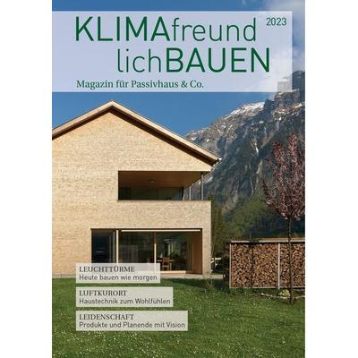 Klimafreundlich Bauen 2023, Taschenbuch von , Laible Verlagsprojekte, 978-3-944549-45-3