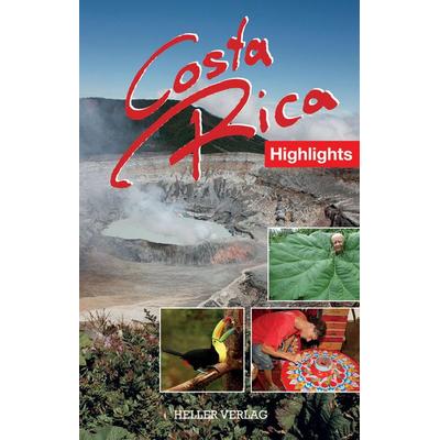 Costa Rica Highlights, Paperback von Klaus Heller,Gabriele Heller, Heller Verlag