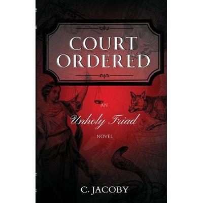 Court Ordered, Taschenbuch von C. Jacoby, C. Jacoby