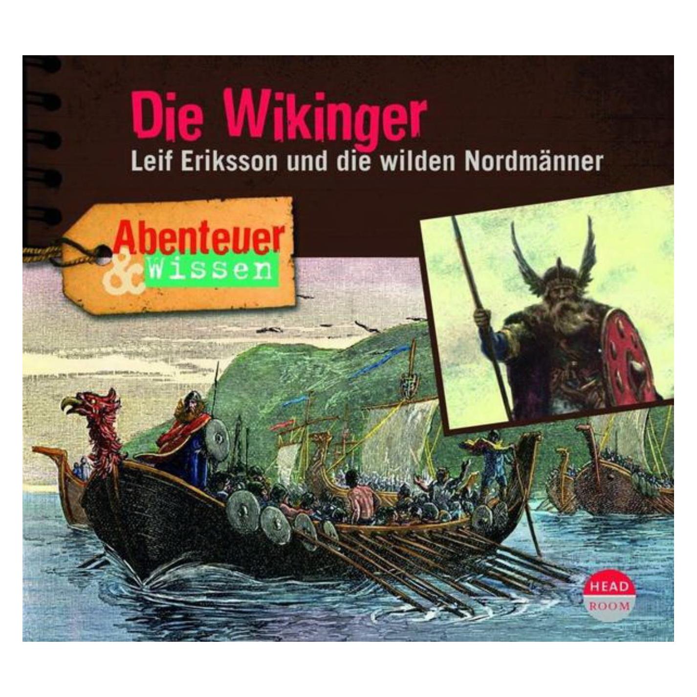 Headroom Sound Production Abenteuer & Wissen - Die Wikinger (Alexander Emmerich, Theresia Singer, Deutsch) (96346-026-5)