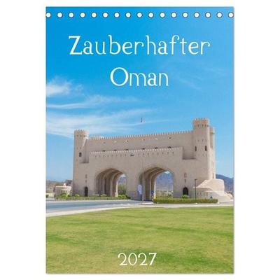 Zauberhafter Oman (Tischkalender 2027 DIN A5 hoch), CALVENDO Monatskalender