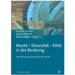 Macht - Diversität - Ethik in der Beratung, Fachbücher von Davina Höblich, Marion Mayer, Heidrun Schulze