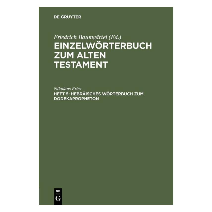 De Gruyter Hebräisches Wörterbuch zum Dodekapropheton (Deutsch, Hardcover, Nikolaus Fries) (71867525)