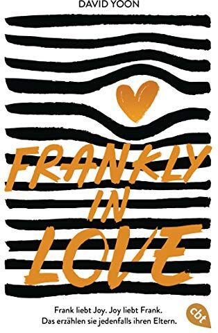 David Yoon - Frankly in Love: Frank liebt Joy. Joy liebt Frank. Das erzählen sie jedenfalls ihren Eltern. - Preis vom 10.10.2026 11:48:34 h