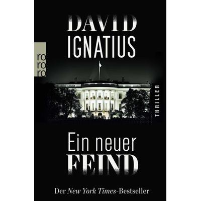 Ein neuer Feind, Taschenbuch von David Ignatius, Rowohlt Taschenbuch
