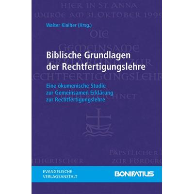 Biblische Grundlagen der Rechtfertigungslehre, Taschenbuch von , Bonifatius GmbH, 978-3-89710-516-4