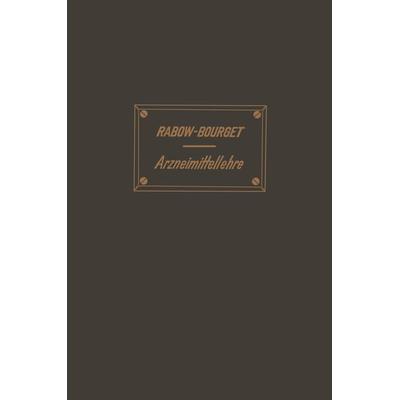 Handbuch der Arzneimittellehre, Taschenbuch von S. Rabow,L. Bourget, Springer Berlin, 978-3-642-47266-4