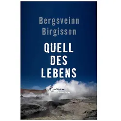 Quell des Lebens, Belletristik von Bergsveinn Birgisson