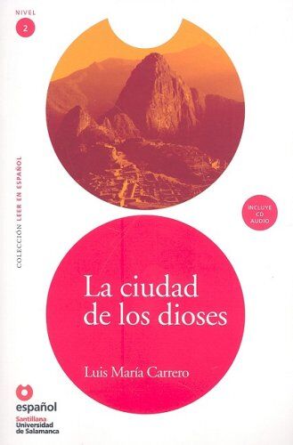 Carrero, Luis Maria - La Ciudad de los Dioses [With CD] (Leer en Espanol: Nivel 2) - Preis vom 14.10.2026 23:07:16 h