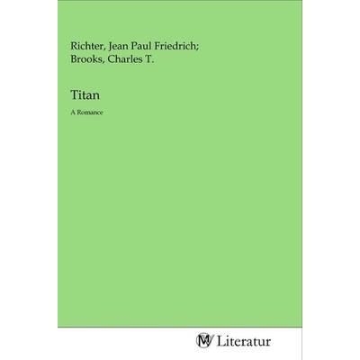 Titan, Taschenbuch von Jean Paul, MV-Literatur, 978-3-96874-181-9