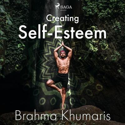 Creating Self-Esteem - Brahma Khumaris, Audio, 9788711675731