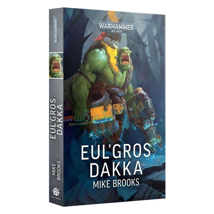 Games Workshop Eul'gros Dakka (broché) (Papier) (01100181049)