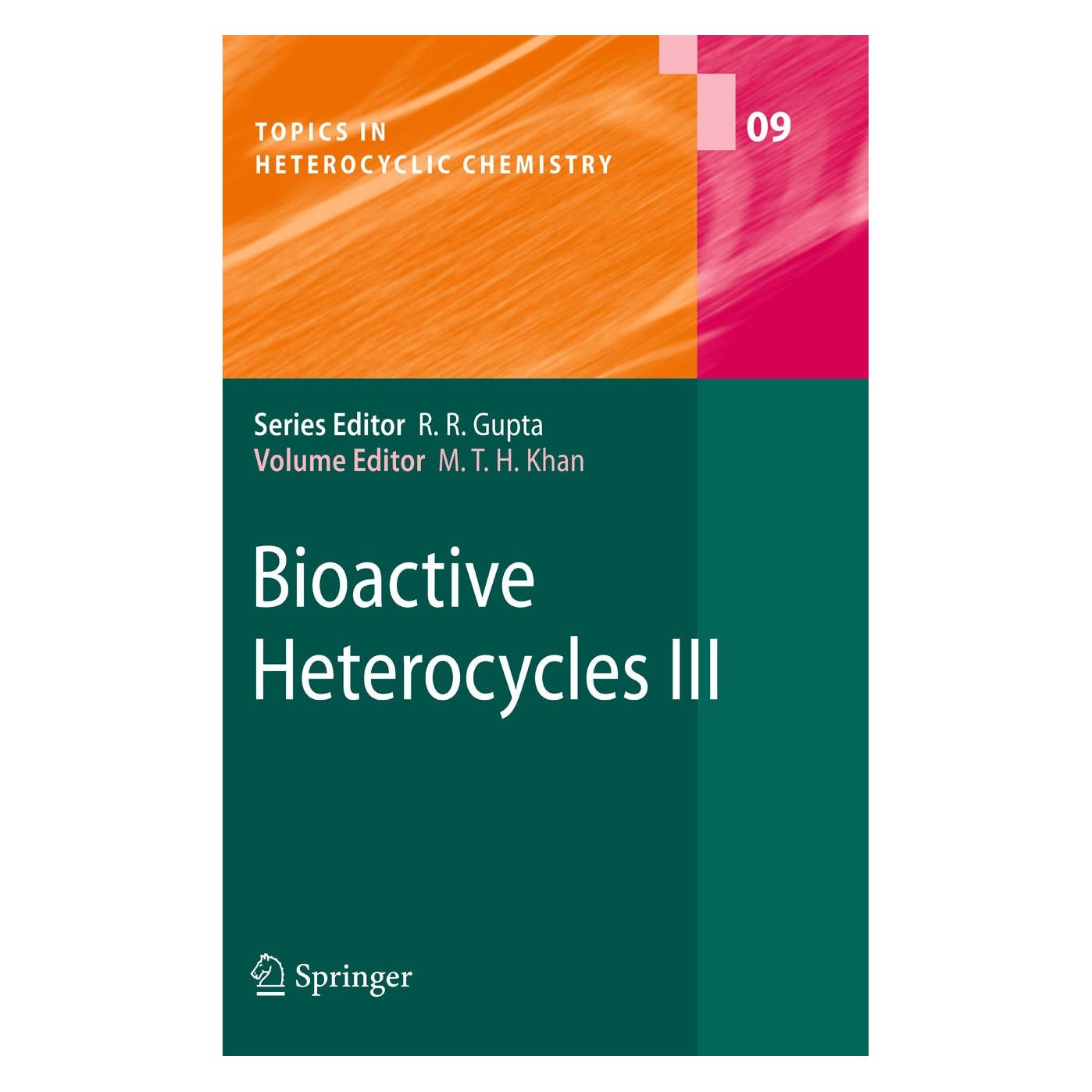 Springer Bioactive Heterocycles III (Englisch, Mahmud, Mahmud T.H. Khan, Mahmud Tareq Hassan Khan, T H Khan, 2007) (9783540734017)