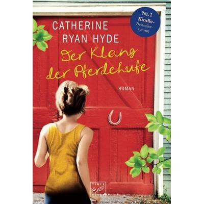 Der Klang der Pferdehufe, Taschenbuch von Catherine Ryan Hyde, Tinte & Feder