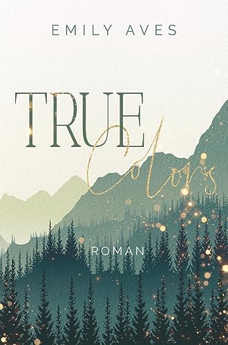 Emily Aves - True Colors: DE (Farbharmonien) - Preis vom 11.10.2026 03:10:56 h