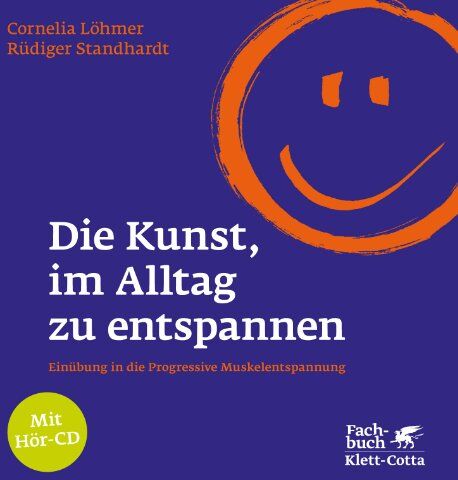 Cornelia Löhmer - Die Kunst, im Alltag zu entspannen: Einübung in die Progressive Muskelentspannung - Preis vom 02.10.2026 23:42:20 h
