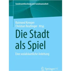 Die Stadt als Spiel, Fachbücher von Raimund Kemper, Christian Reutlinger