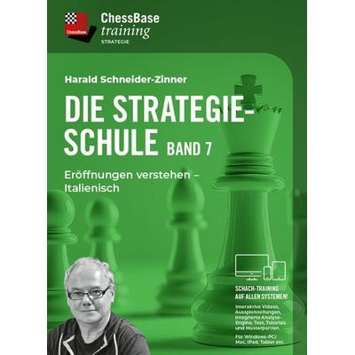 Die Strategieschule - Band 7, Taschenbuch von Harald Schneider-Zinner, ChessBase GmbH, 978-3-9888405-9-2