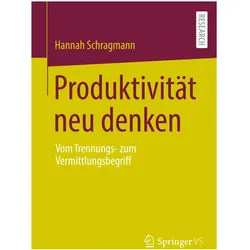 Produktivität neu denken, Fachbücher von Hannah Schragmann