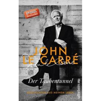 Der Taubentunnel, Gebundene Ausgabe von John le Carré, Ullstein Buchverlage