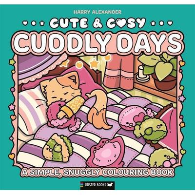 Cute & Cosy: Cuddly Days, Taschenbuch von Harry Alexander, O Mara Books Ltd., 978-1-83725-112-4