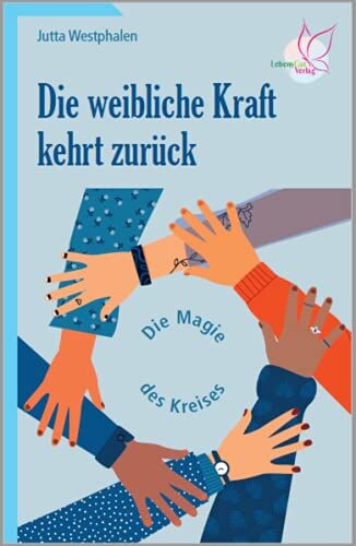 Jutta Westphalen - Die weibliche Kraft kehrt zurück: Die Magie des Kreises - Preis vom 19.10.2026 19:33:35 h