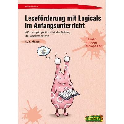 Leseförderung mit Logicals im Anfangsunterricht, Geheftet von Klara Kirschbaum, Persen Verlag in der AAP Lehrerwelt GmbH, 978-3-403-21427-4