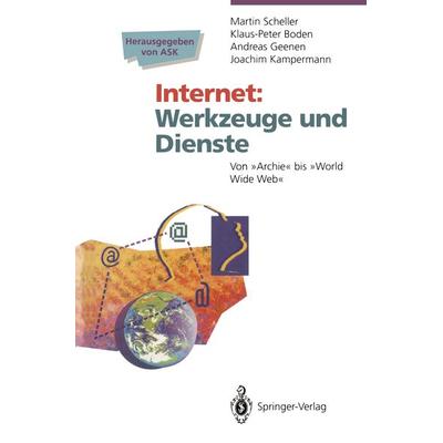 Internet Werkzeuge und Dienste, Taschenbuch von Martin Scheller,Klaus-Peter Boden,Andreas Geenen,Joachim Kampermann, Springer Berlin,