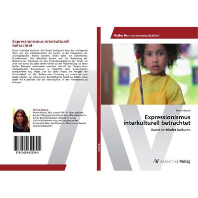 Expressionismus interkulturell betrachtet, Taschenbuch von Merve Baysal, AV Akademikerverlag, 978-3-639-62539-4