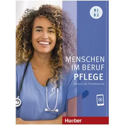 Menschen im Beruf - Pflege B1, Schulbücher von Valeska Hagner, Arwen Schnack