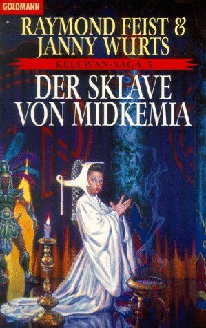 Feist, Raymond E. - Der Sklave von Midkemia. Kelewan-Saga 03. - Preis vom 09.10.2026 07:28:09 h