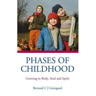Phases of Childhood, Taschenbuch von Bernard C. J. Lievegoed, BookSource, 978-0-86315-481-2
